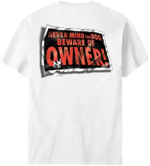 Beware Of Owner T-Shirt