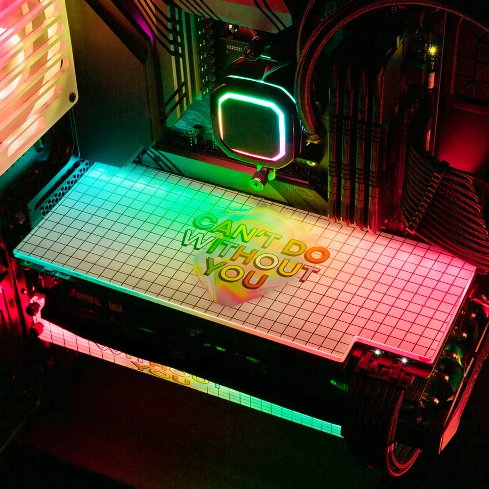 Can't Do Without You RGB GPU Backplate