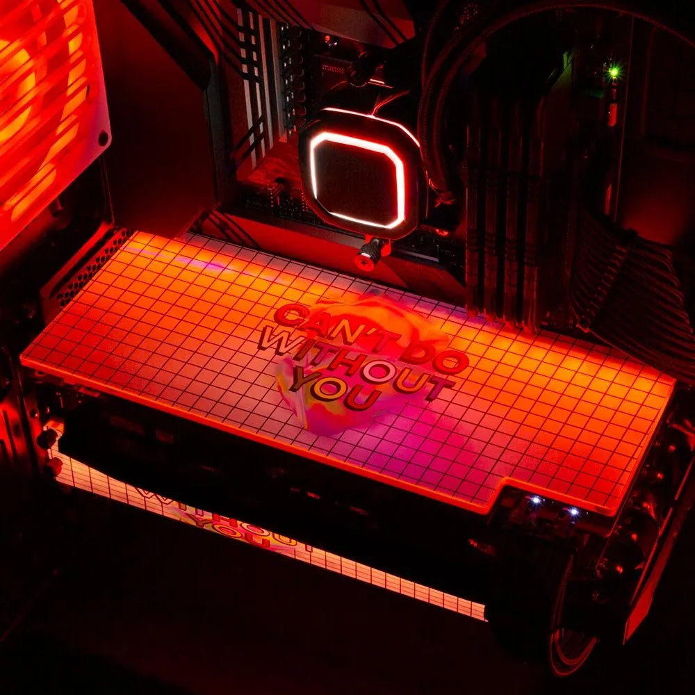 Can't Do Without You RGB GPU Backplate