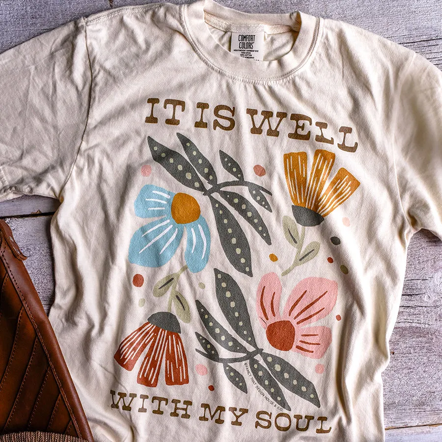 It is Well with My Soul Comfort Colors 100% Cotton Tee / T Shirt